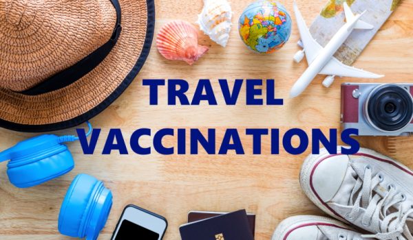 Planning a Travel to abroad? Get Vaccinated